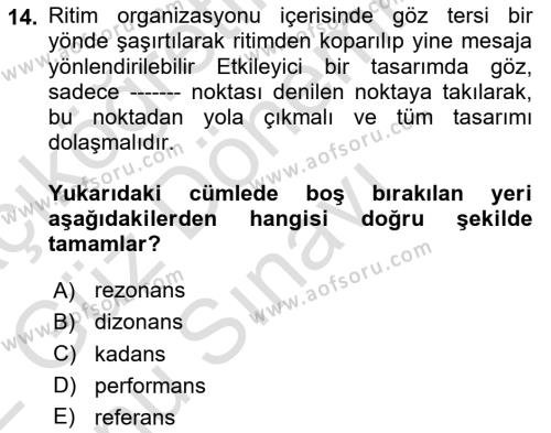 Temel Sanat ve Tasarım Eğitimi Dersi 2021 - 2022 Yılı (Final) Dönem Sonu Sınavı 14. Soru