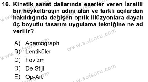 Temel Sanat ve Tasarım Eğitimi Dersi 2023 - 2024 Yılı (Final) Dönem Sonu Sınavı 16. Soru