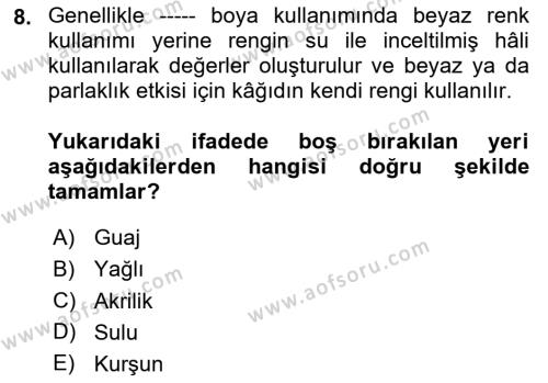 Temel Sanat ve Tasarım Eğitimi Dersi 2023 - 2024 Yılı Yaz Okulu Sınavı 8. Soru