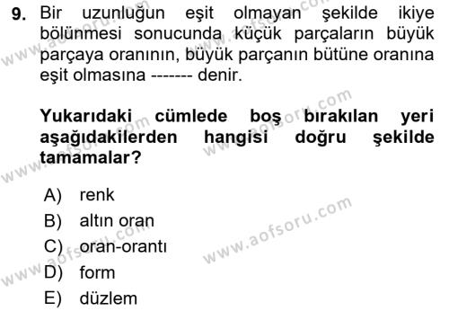 Temel Sanat ve Tasarım Eğitimi Dersi 2023 - 2024 Yılı Yaz Okulu Sınavı 9. Soru