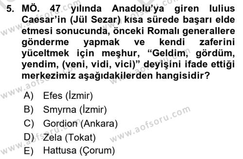 Anadolu Kültür Tarihi Dersi 2021 - 2022 Yılı (Vize) Ara Sınavı 5. Soru