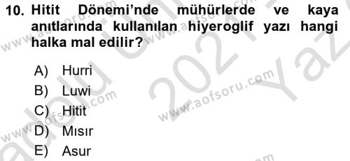 Anadolu Kültür Tarihi Dersi 2021 - 2022 Yılı Yaz Okulu Sınavı 10. Soru