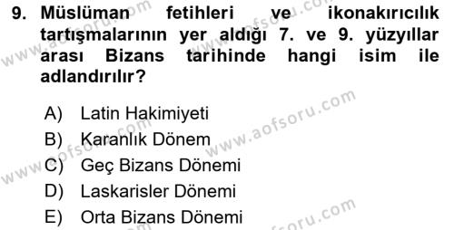 Anadolu Kültür Tarihi Dersi 2022 - 2023 Yılı Yaz Okulu Sınavı 9. Soru