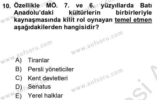 Anadolu Kültür Tarihi Dersi 2023 - 2024 Yılı (Vize) Ara Sınavı 10. Soru