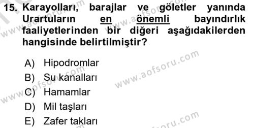 Anadolu Kültür Tarihi Dersi 2023 - 2024 Yılı (Vize) Ara Sınavı 15. Soru