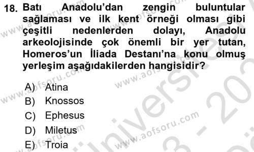 Anadolu Kültür Tarihi Dersi 2023 - 2024 Yılı (Vize) Ara Sınavı 18. Soru