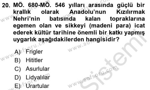 Anadolu Kültür Tarihi Dersi 2023 - 2024 Yılı (Vize) Ara Sınavı 20. Soru