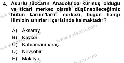 Anadolu Kültür Tarihi Dersi 2023 - 2024 Yılı (Vize) Ara Sınavı 4. Soru