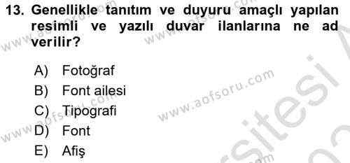 Görsel İletişim ve Tasarım Tarihi Dersi 2022 - 2023 Yılı Yaz Okulu Sınavı 13. Soru