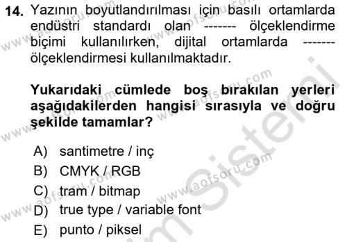 Tipografi Dersi 2021 - 2022 Yılı Yaz Okulu Sınavı 14. Soru