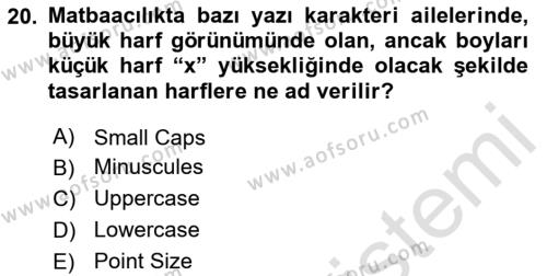 Tipografi Dersi 2023 - 2024 Yılı (Vize) Ara Sınavı 20. Soru