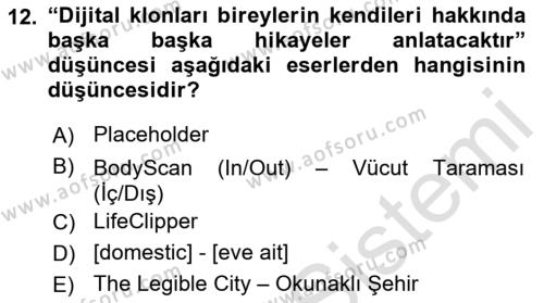 Yeni Medya Sanatı Dersi 2022 - 2023 Yılı (Vize) Ara Sınavı 12. Soru