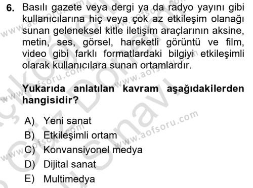 Yeni Medya Sanatı Dersi 2022 - 2023 Yılı (Final) Dönem Sonu Sınavı 6. Soru