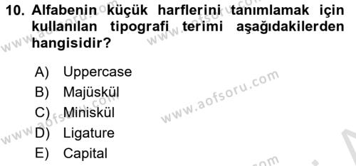 İleri Tipografi Dersi 2022 - 2023 Yılı Yaz Okulu Sınavı 10. Soru