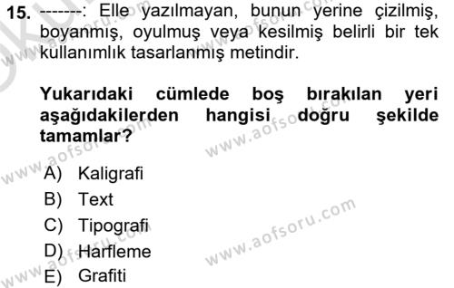 İleri Tipografi Dersi 2022 - 2023 Yılı Yaz Okulu Sınavı 15. Soru