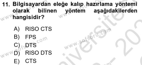 Dijital Grafik Üretim Ve Çoğaltım Teknikleri Dersi 2022 - 2023 Yılı Yaz Okulu Sınavı 11. Soru