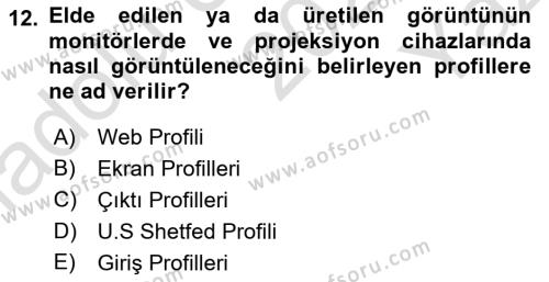 Dijital Grafik Üretim Ve Çoğaltım Teknikleri Dersi 2022 - 2023 Yılı Yaz Okulu Sınavı 12. Soru