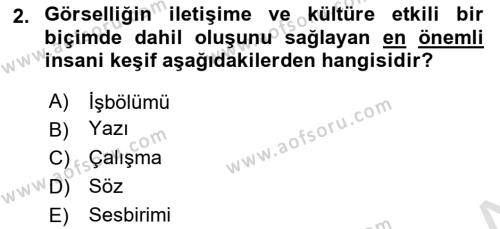 Görsel İletişim Ve Kuramları Dersi 2024 - 2025 Yılı (Vize) Ara Sınavı 2. Soru