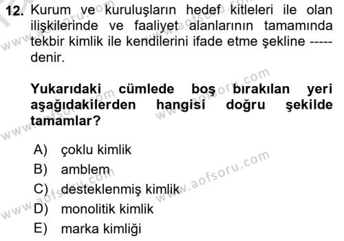 Kurumsal Kimlik Tasarımı Dersi 2023 - 2024 Yılı (Vize) Ara Sınavı 12. Soru