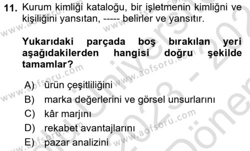 Kurumsal Kimlik Tasarımı Dersi 2023 - 2024 Yılı (Final) Dönem Sonu Sınavı 11. Soru