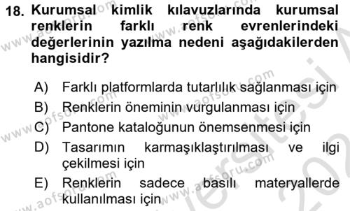 Kurumsal Kimlik Tasarımı Dersi 2023 - 2024 Yılı (Final) Dönem Sonu Sınavı 18. Soru