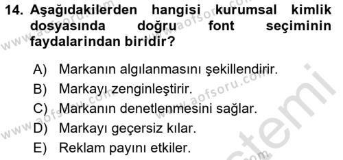 Kurumsal Kimlik Tasarımı Dersi 2023 - 2024 Yılı Yaz Okulu Sınavı 14. Soru