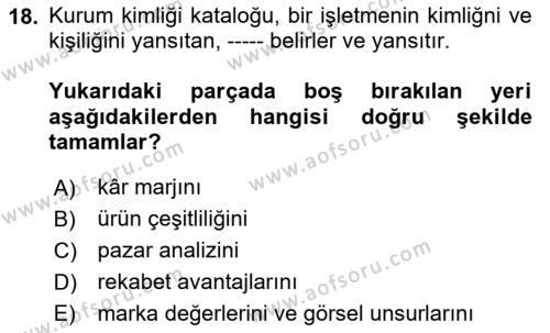 Kurumsal Kimlik Tasarımı Dersi 2023 - 2024 Yılı Yaz Okulu Sınavı 18. Soru