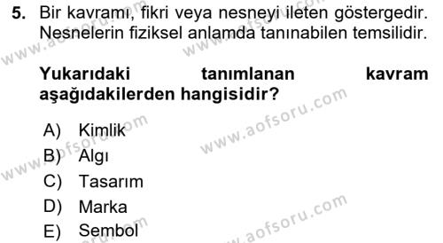 Kurumsal Kimlik Tasarımı Dersi 2023 - 2024 Yılı Yaz Okulu Sınavı 5. Soru