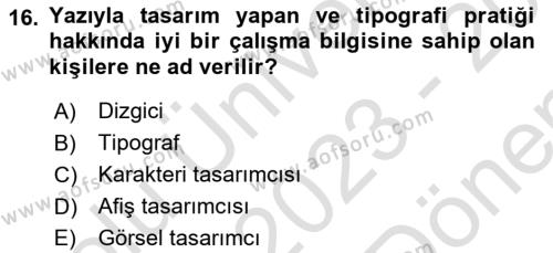 Görsel Sistem Tasarımları Dersi 2023 - 2024 Yılı (Final) Dönem Sonu Sınavı 16. Soru