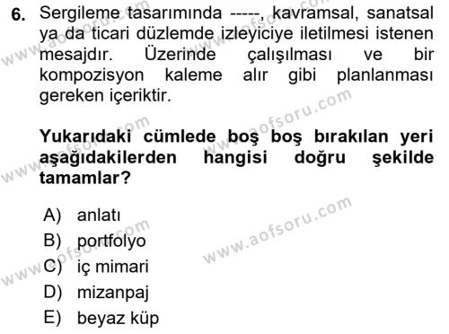 Görsel Sistem Tasarımları Dersi 2023 - 2024 Yılı (Final) Dönem Sonu Sınavı 6. Soru