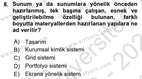 Görsel Sistem Tasarımları Dersi 2023 - 2024 Yılı (Final) Dönem Sonu Sınavı 8. Soru