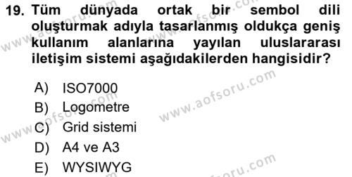 Görsel Sistem Tasarımları Dersi 2023 - 2024 Yılı Yaz Okulu Sınavı 19. Soru