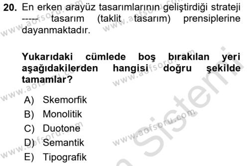 Görsel Sistem Tasarımları Dersi 2023 - 2024 Yılı Yaz Okulu Sınavı 20. Soru