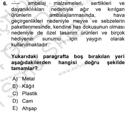 Ambalaj Tasarımı Dersi 2023 - 2024 Yılı (Final) Dönem Sonu Sınavı 6. Soru