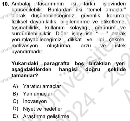 Ambalaj Tasarımı Dersi 2024 - 2025 Yılı (Vize) Ara Sınavı 10. Soru