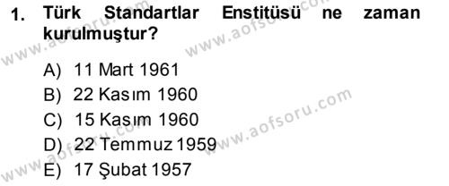 Gıda Mevzuatı ve Kalite Yönetimi Dersi 2013 - 2014 Yılı (Vize) Ara Sınavı 1. Soru