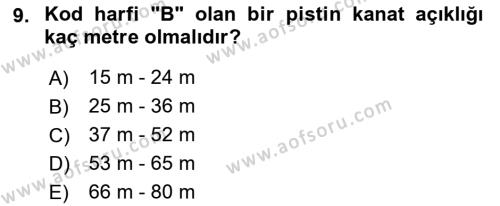 Havacılığa Giriş Dersi 2021 - 2022 Yılı (Final) Dönem Sonu Sınavı 9. Soru