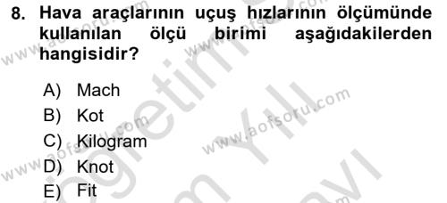 Havacılığa Giriş Dersi 2023 - 2024 Yılı (Vize) Ara Sınavı 8. Soru