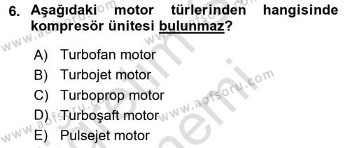 Uçak Bilgisi Ve Uçuş İlkeleri Dersi 2021 - 2022 Yılı (Final) Dönem Sonu Sınavı 6. Soru