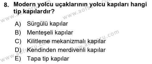 Uçak Bilgisi Ve Uçuş İlkeleri Dersi 2021 - 2022 Yılı Yaz Okulu Sınavı 8. Soru