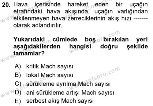 Uçak Bilgisi Ve Uçuş İlkeleri Dersi 2022 - 2023 Yılı Yaz Okulu Sınavı 20. Soru