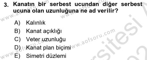 Uçak Bilgisi Ve Uçuş İlkeleri Dersi 2023 - 2024 Yılı (Vize) Ara Sınavı 3. Soru