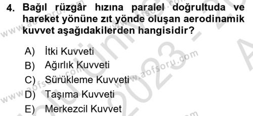 Uçak Bilgisi Ve Uçuş İlkeleri Dersi 2023 - 2024 Yılı (Vize) Ara Sınavı 4. Soru