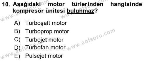 Uçak Bilgisi Ve Uçuş İlkeleri Dersi 2023 - 2024 Yılı Yaz Okulu Sınavı 10. Soru