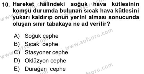 Meteoroloji Dersi 2021 - 2022 Yılı (Final) Dönem Sonu Sınavı 10. Soru