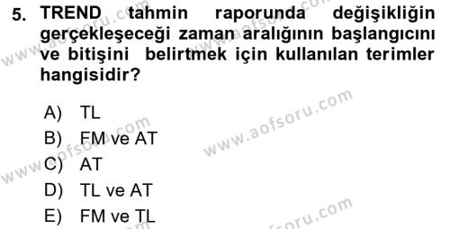 Meteoroloji Dersi 2021 - 2022 Yılı (Final) Dönem Sonu Sınavı 5. Soru