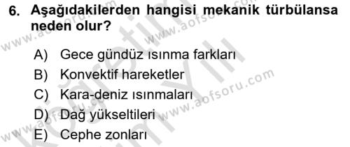 Meteoroloji Dersi 2021 - 2022 Yılı Yaz Okulu Sınavı 6. Soru