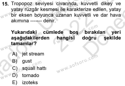 Meteoroloji Dersi 2022 - 2023 Yılı (Final) Dönem Sonu Sınavı 15. Soru