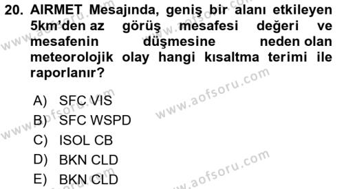 Meteoroloji Dersi 2023 - 2024 Yılı Yaz Okulu Sınavı 20. Soru