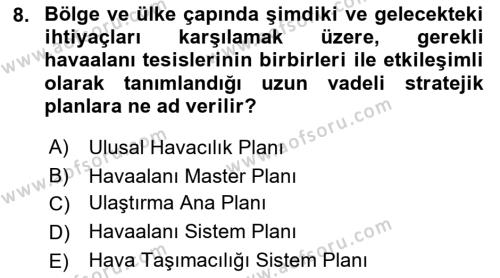 Havaalanı Sistemi Dersi 2023 - 2024 Yılı (Vize) Ara Sınavı 8. Soru